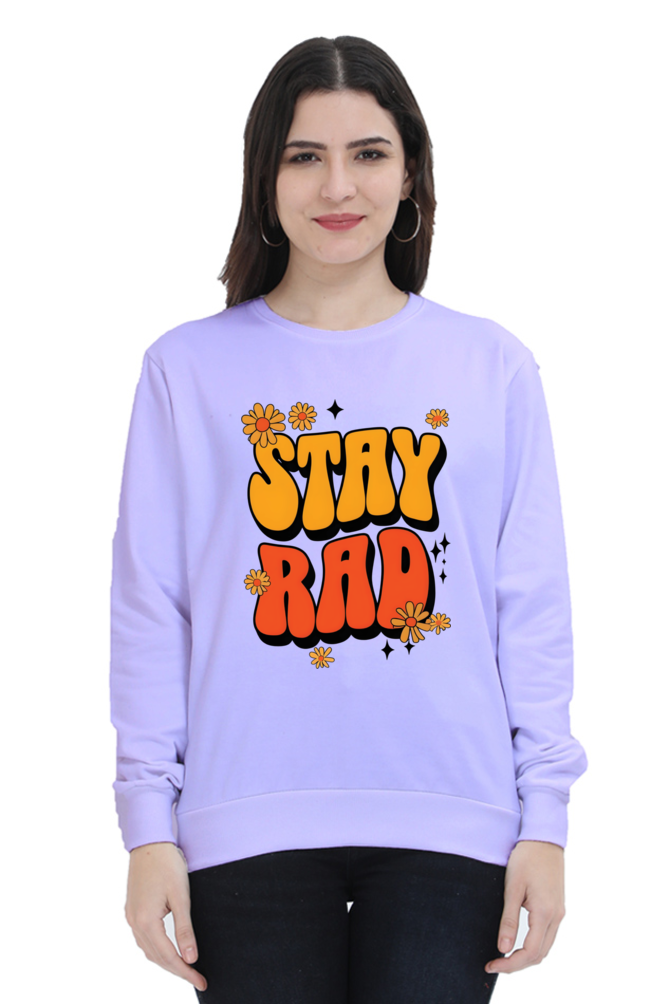 Stay Rad Sweatshirt